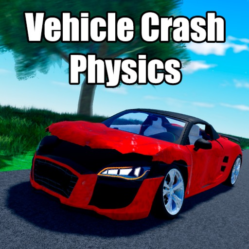 [NEW CARS🚓] Vehicle Crash Physics X 🚗