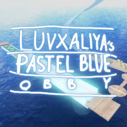~Pastel Blue Obby~