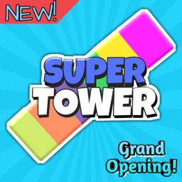 Super Tower [GRAND OPENING!] (Beta)