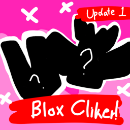 [CandyLand and Trade] Blox Clicker!