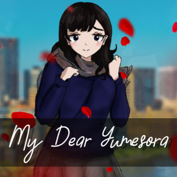 My Dear Yumesora: Searching For That Blue Sky | VN