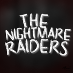 The Nightmare Raiders