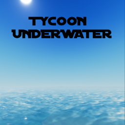 Tycoon UnderWater