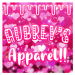 Aubrey’s Apparel!!