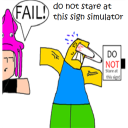 do not stare at this sign simulator