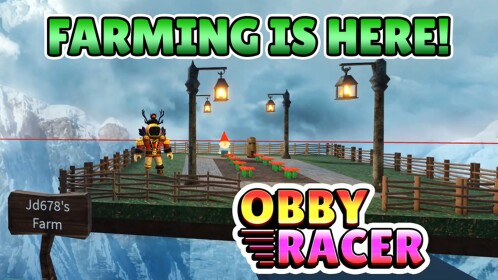Obby Racer - FARM!