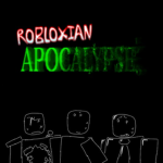 The Robloxian Apocalypse Group