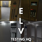 ELV Testing HQ - Elevators [REVAMPED]