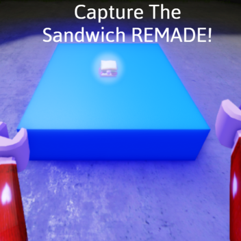 Capture The Sandwich REMADE!