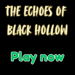 The Echoes of Black Hollow