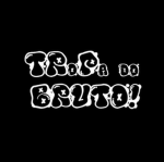 Tropa Do Bruto