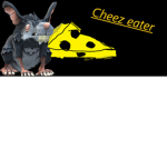 cheez eater