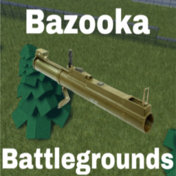 Bazooka Battlegrounds!