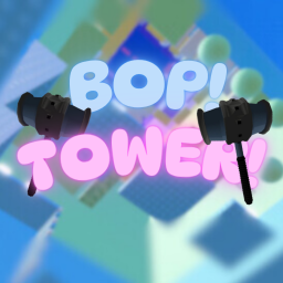 BOP! Tower🔨