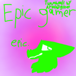 Epicc gamersss