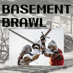 Basement Brawl