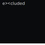 e><cluded