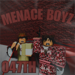 {047} Menace Boyz