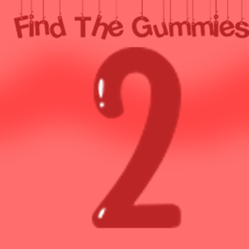 Find The Gummys The 2nd
