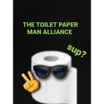 THE TOILET PAPER MAN ALLIANCE