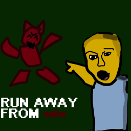Run Away From Cats Rebooted (ALPHA)
