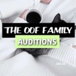 THE OOF FAMILY REALITY SHOW AUDITIONS