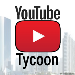 * New* Youtuber Tycoon