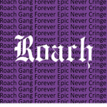 Roach Gang Forever Epic Never Cringe (RGENC) Group Thumbnail