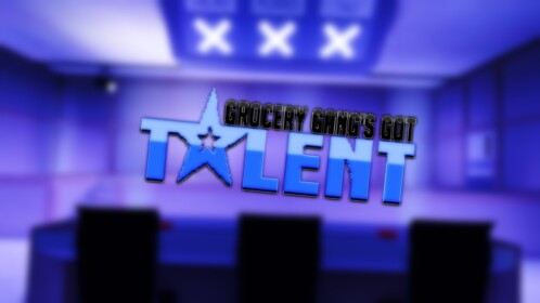 Grocery Gang Got Talent [RELEASE]