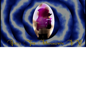 Into The Unknown IV[DELTA(Overhaul/Reset)]