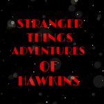 Stranger Things Adventures Of Hawkins