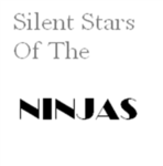 Silent Stars Of The Ninjas