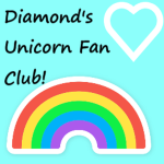 Diamond's Unicorn Fan club!