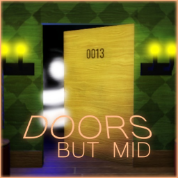 DOORS But Mid