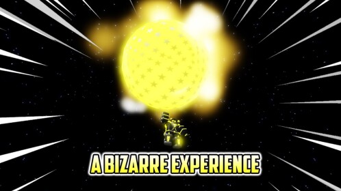 A Bizarre Experience [REVAMP SOON]