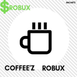 Coffee'z Robux