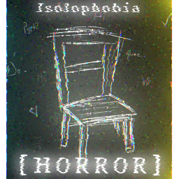 Isolophobia [Beta/Unstable + No Chapters Yet!]