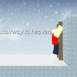 stairway to heaven.