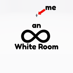 An INFINITE White Room.