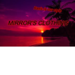 Mirror's Clothing