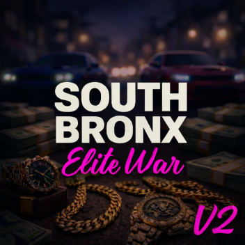 South Bronx: Elite❗