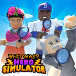 Hero Simulator: Who Was