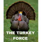 The turkey force