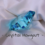 - Crystal Hangout -
