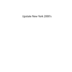 Upstate New York 2000's