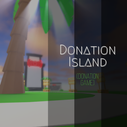 Donation Island! 💸