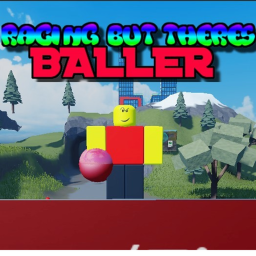 Racing But There's BALLER