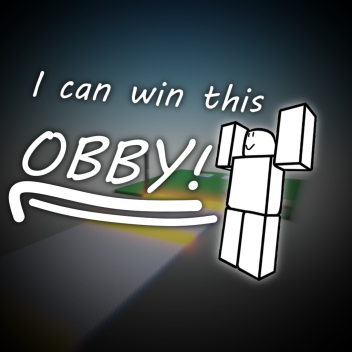 I can win this OBBY