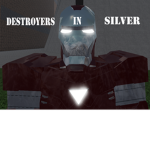 Destroyers in Silver