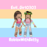 Evil_Girl x RobloxWithBetty